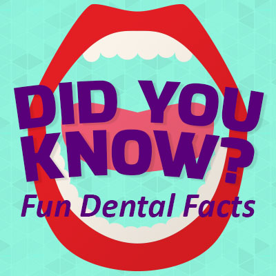 Spring Creek Dentistry gives their favorite dental facts