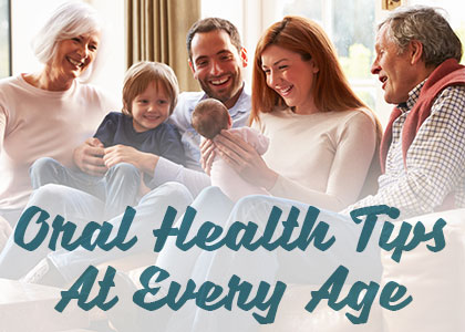 Spring dentist, Dr. Oakley, Dr. Henley, Dr. Miller, & Dr. Dar at Spring Creek Dentistry gives patients an overview of key points for oral health at every age of your life.